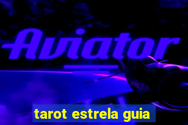 tarot estrela guia